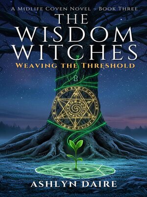 cover image of The Wisdom Witches -Weaving the Threshold